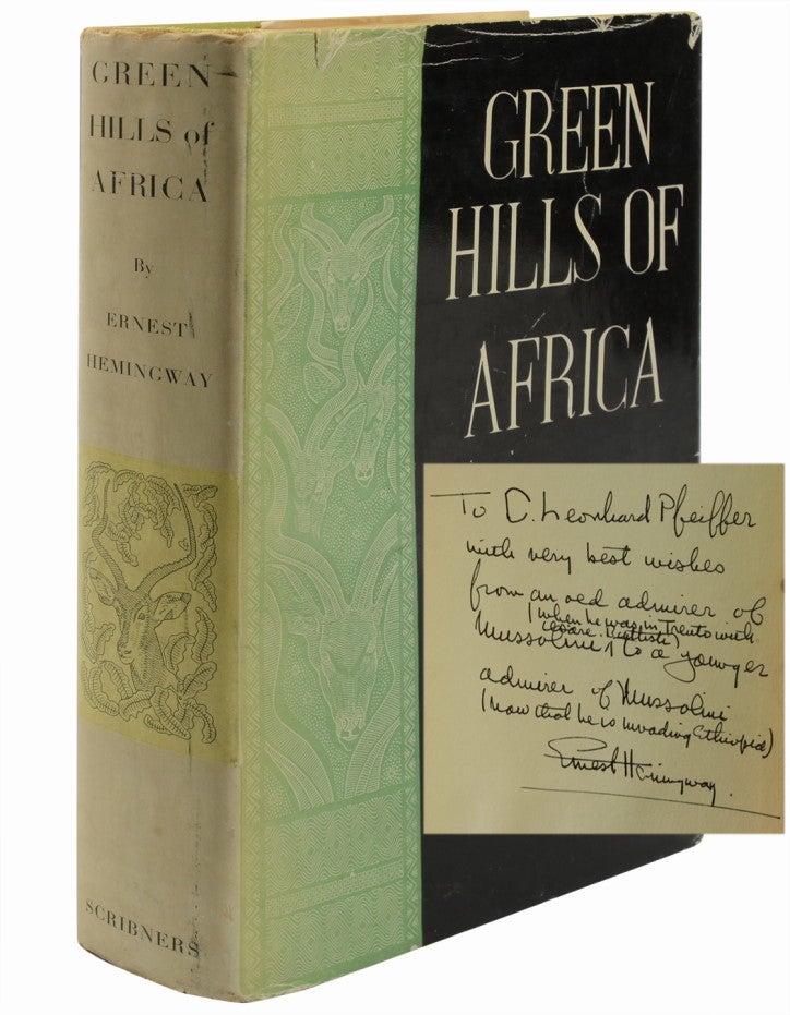 Item #1024) Green Hills of Africa (Family presentation copy, with reference to Mussolini). Ernest...