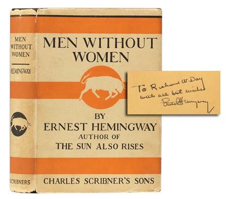 Item #1106) Men Without Women (Inscribed First Edition). Ernest Hemingway