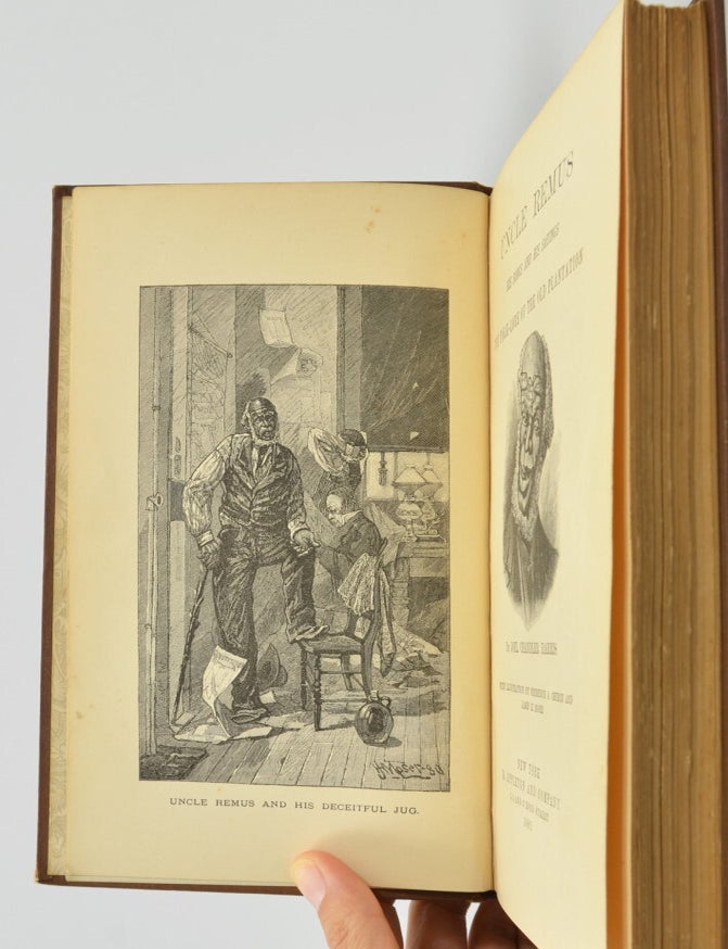 Uncle Remus His Songs and His Sayings the Folk-Lore of the Old Plantation