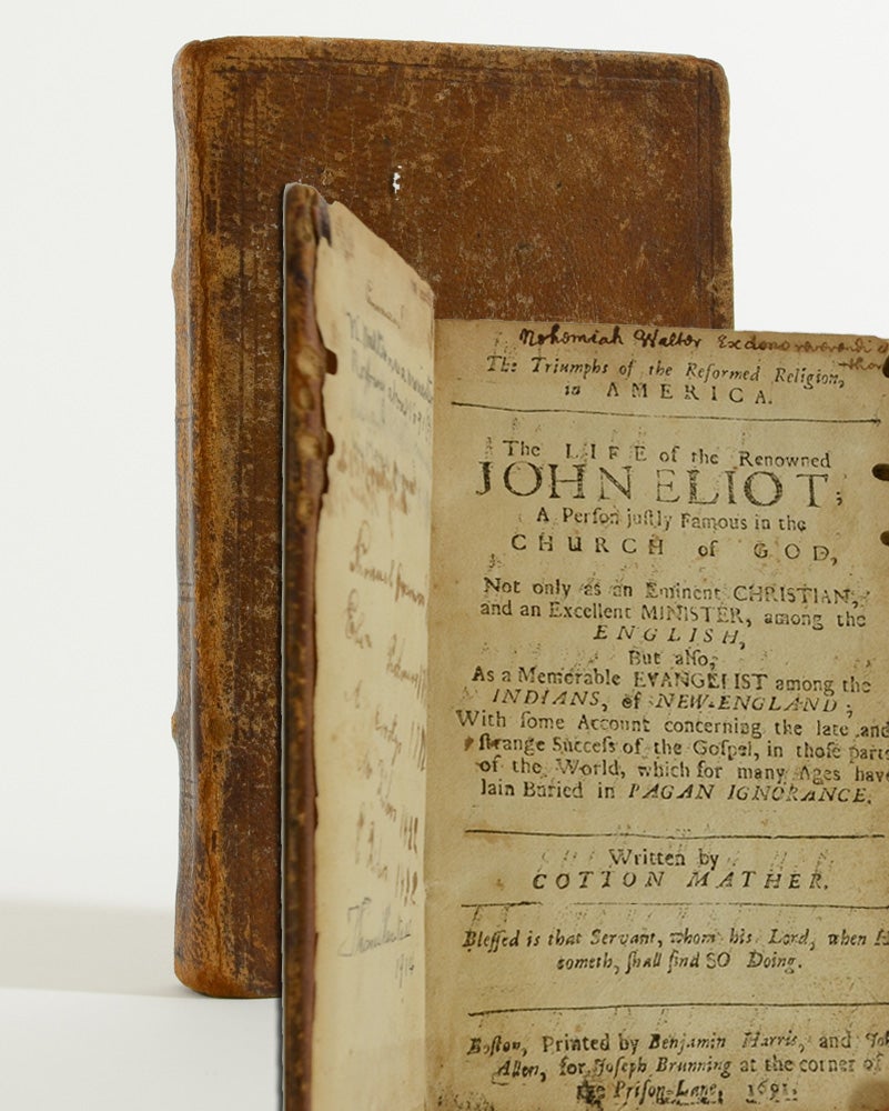 (Item #1414) Triumphs of the Reformed Religion, in America. The Life of the Renowned John Eliot ... a Memorable Evangelist among the Indians, of New England. Cotton Mather.