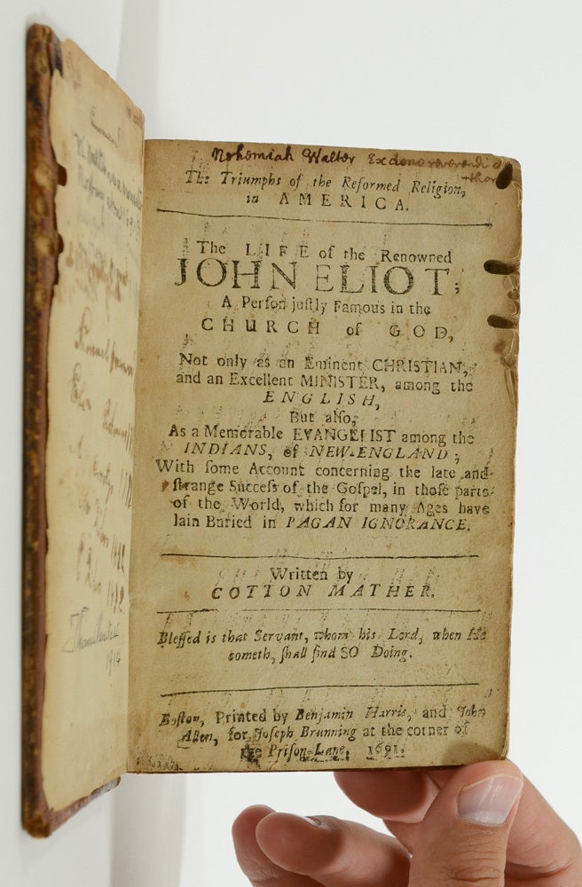 Triumphs of the Reformed Religion, in America. The Life of the Renowned John Eliot ... a Memorable Evangelist among the Indians, of New England.