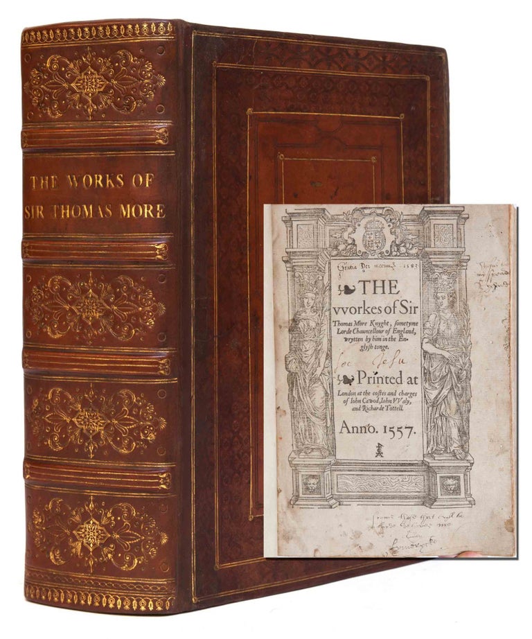Item #1753) The Workes of Sir Thomas More Knyght, somtyme Lord Chancellour of England, wrytten by...