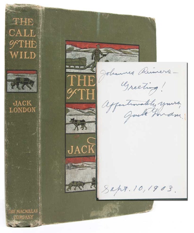 Item #1846) The Call of the Wild (Presentation Copy). Jack London