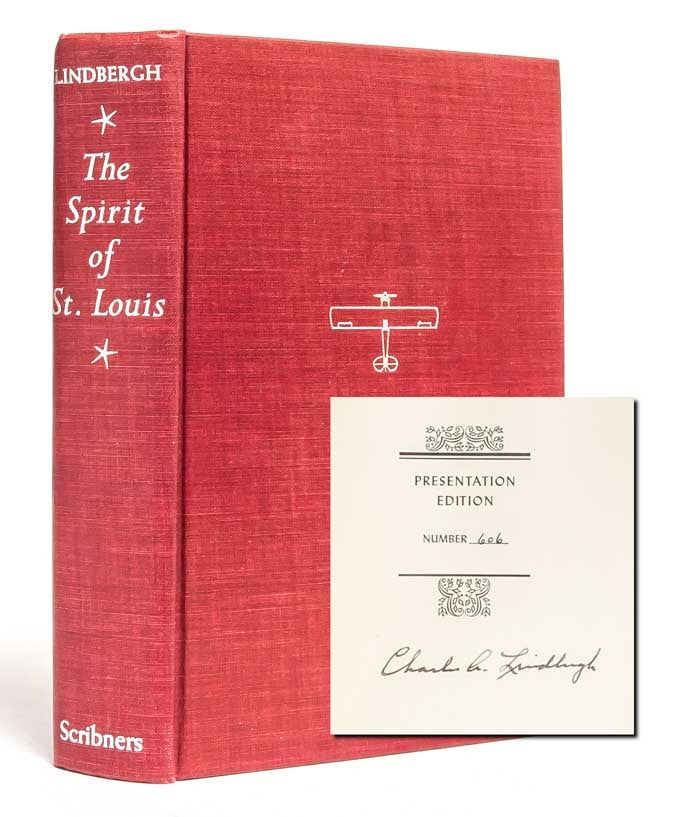 Item #2308) The Spirit of St. Louis (Signed Presentation Edition). Charles A. Lindbergh