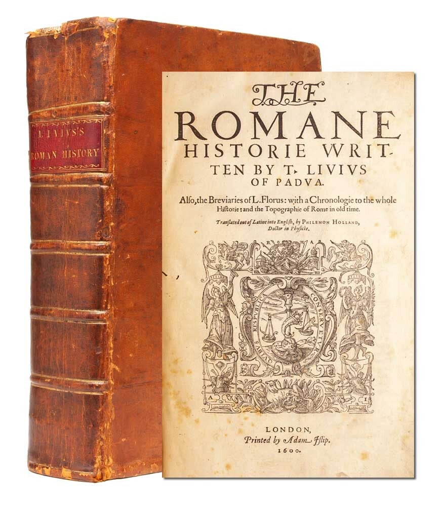 (Item #2408) The Romane Historie. Livy, T. Livivs of Padua, trans. Philemon Holland.