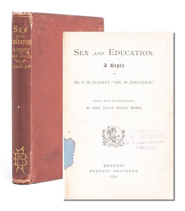 (Item #2537) Sex and Education. Julia Ward Howe.