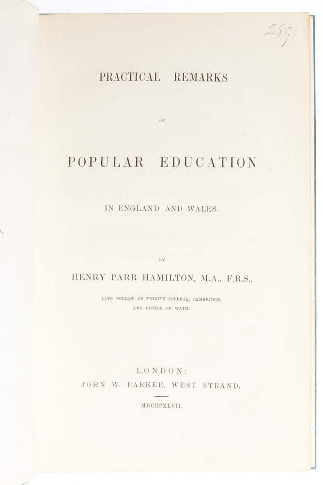 Item #2597) Practical Remarks on Popular Education in England and Wales. Henry Parr Hamilton