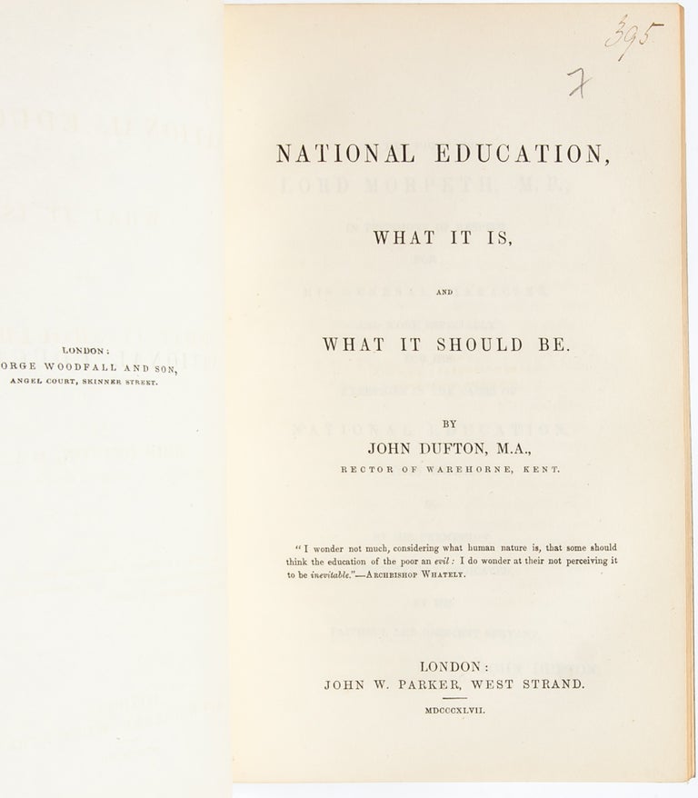 Item #2599) National Education. What it is, and What it Should Be. John Dufton