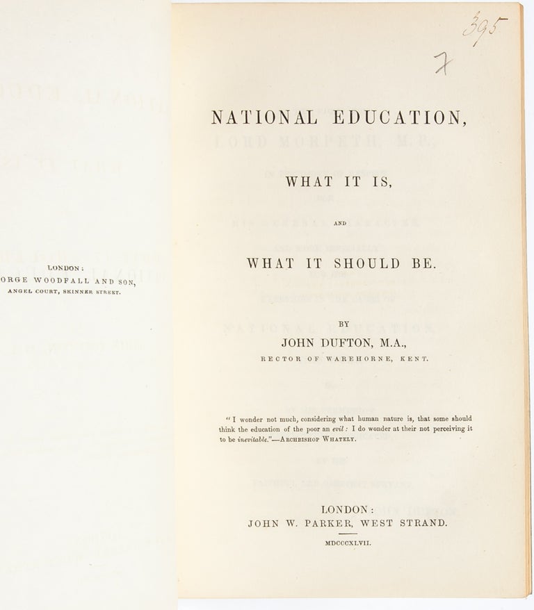 Item #2599) National Education. What it is, and What it Should Be. John Dufton