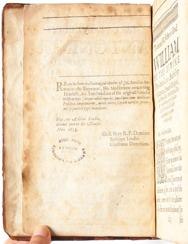 Marcus Aurelius Antoninus the Roman emperor, his meditations concerning himselfe: treating of a naturall mans happinesse; wherein it consisteth, and of the meanes to attaine unto it.