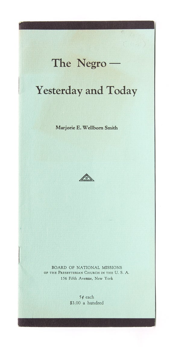(Item #2676) The Negro -- Yesterday and Today. Marjorie E. Wellborn Smith.