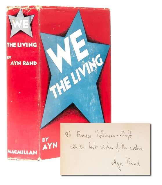 Item #2754) We the Living (Presentation Copy). Ayn Rand