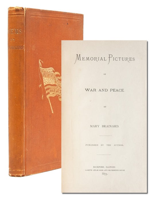 Item #2775) Memorial Pictures of War and Peace. Mary Brainard