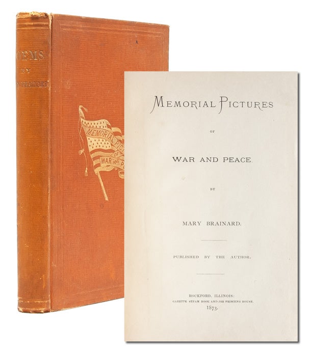 Item #2775) Memorial Pictures of War and Peace. Mary Brainard