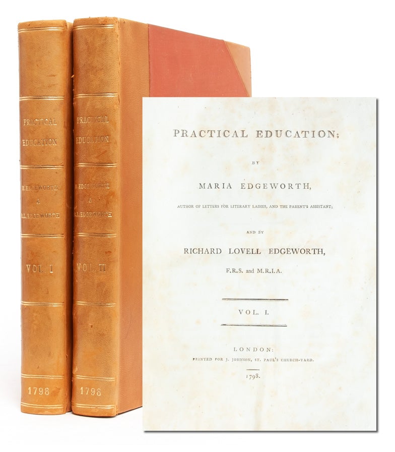 (Item #2790) Practical Education (in 2 vols.). Maria Edgeworth.