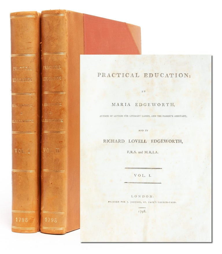 Item #2790) Practical Education (in 2 vols.). Maria Edgeworth