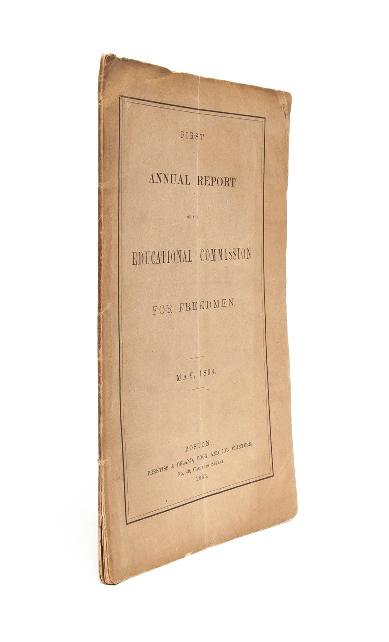 (Item #2814) First Annual Report of the Educational Commission for Freedmen. Abolition and Activism.