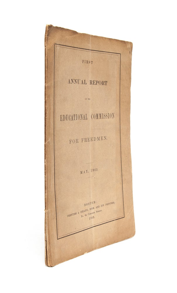 First Annual Report of the Educational Commission for Freedmen. Abolition and Activism.