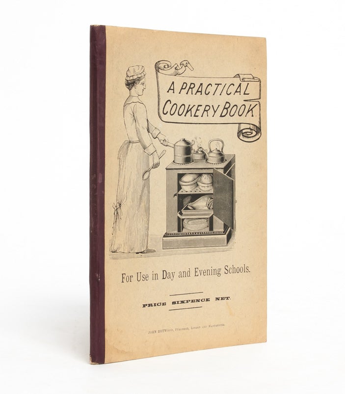 (Item #3158) A Practical Cookery Book for Use in Day and Evening Schools. Cookery, Education.