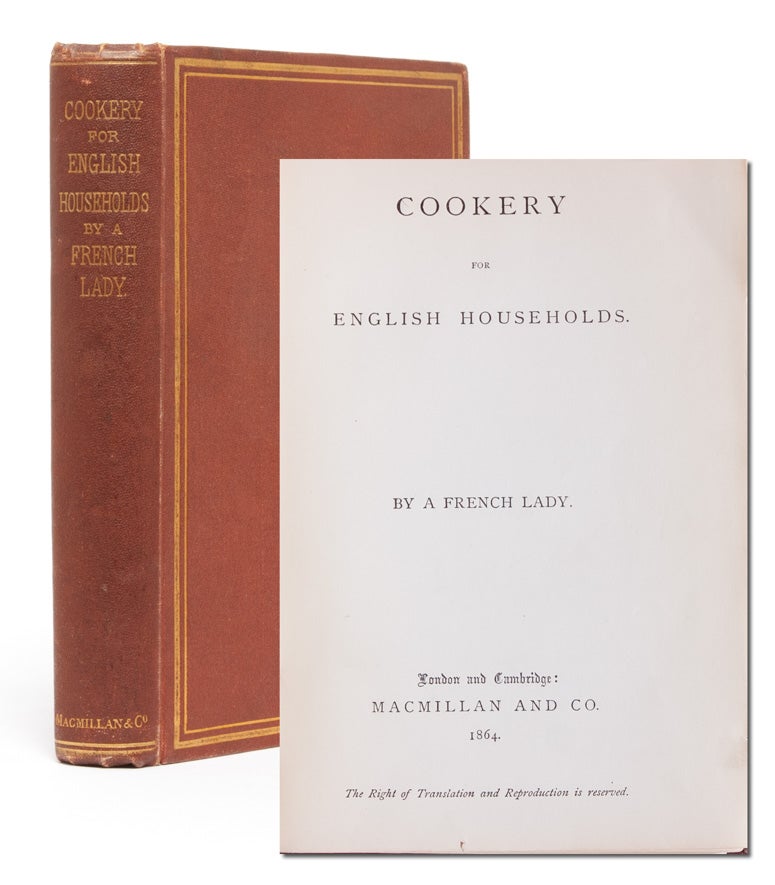 (Item #3247) Cookery for English Households. Cookery, A French Lady.