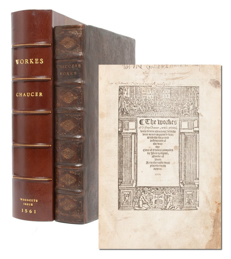 Item #3250) The Woorkes of Geffrey Chaucer. Geoffrey Chaucer, ed. John Stowe