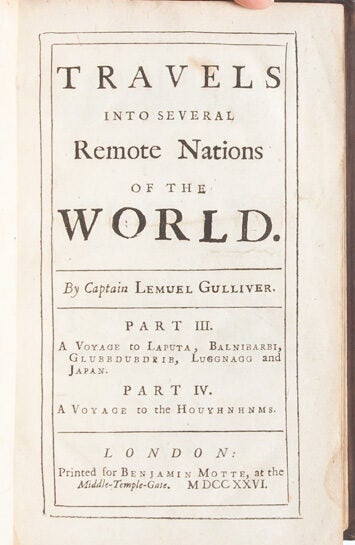 Travels into Several Remote Nations of the World. In four parts. By Lemuel Gulliver, First a Surgeon and then a Captain of Several Ships