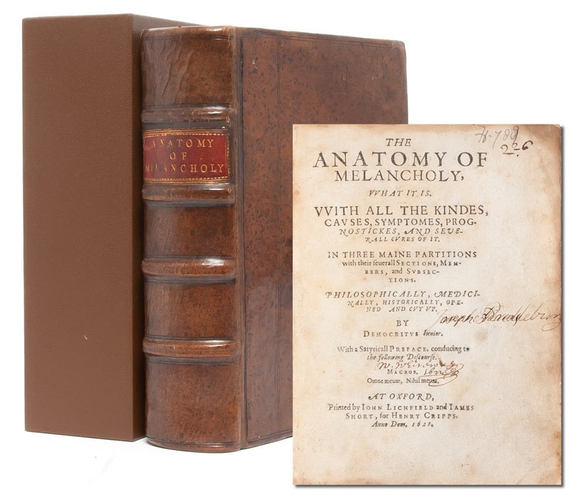 (Item #3253) The Anatomy of Melancholy, what it is. With all the kindes, causes, symptomes, prognostickes, and severall cures of it. Robert Burton, Democritus Junior.