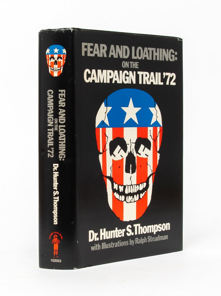 (Item #3424) Fear and Loathing: On the Campaign Trail '72. Hunter S. Thompson.