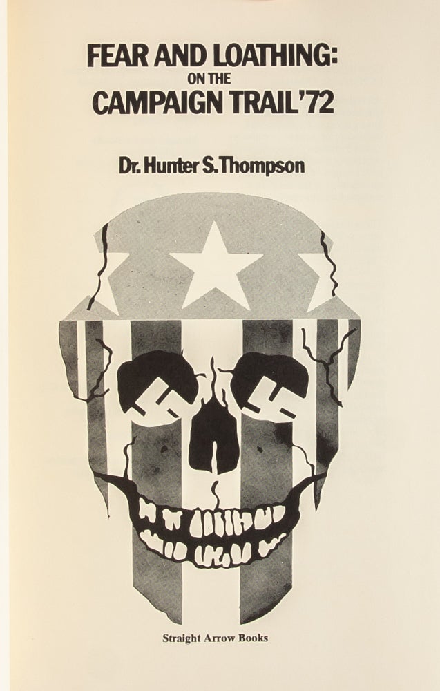 Fear and Loathing: On the Campaign Trail '72
