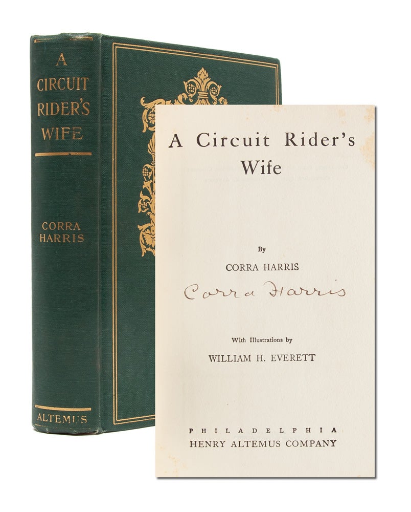(Item #3487) A Circuit Rider's Wife (Signed First Edition). Corra Harris.