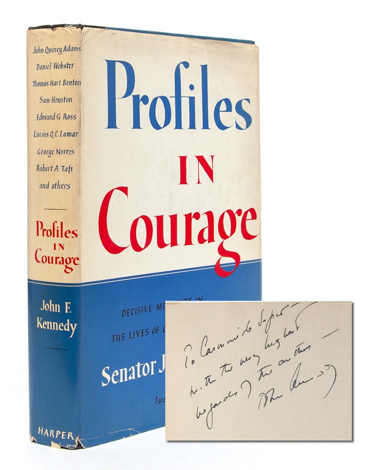 Item #3546) Profiles in Courage (Presentation Copy). John F. Kennedy