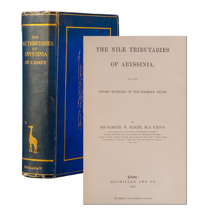 (Item #3561) The Nile Tributaries of Abyssinia and the Sword Hunters of the Hamram Arabs. Sir Samuel W. Baker.