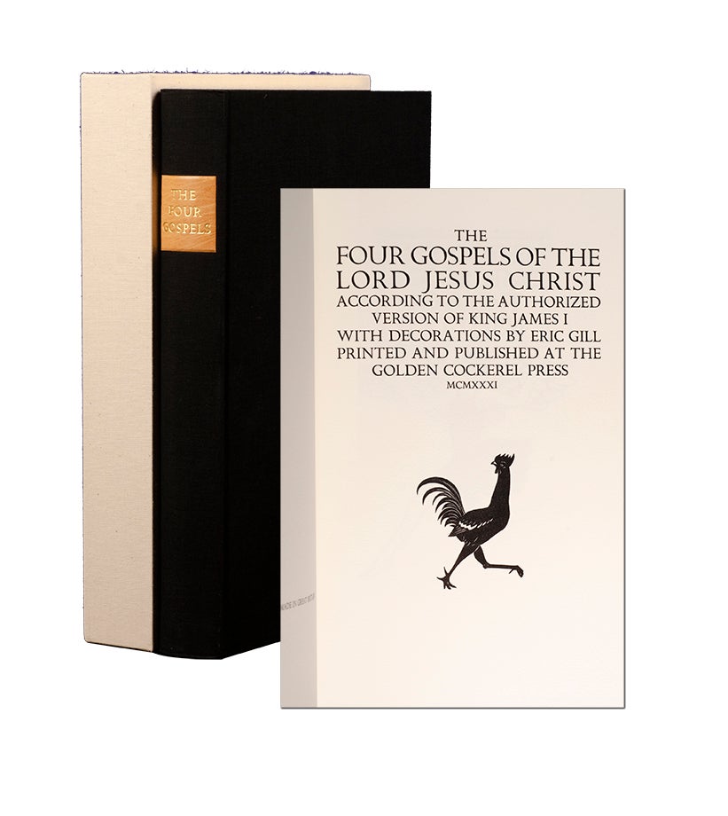 (Item #3566) [Bible in English]. [Reproduction of the Golden Cockerel Press edition of] The Four Gospels of the Lord Jesus Christ. According to the authorized version of King James I. With decorations by Eric Gill. Eric Gill.