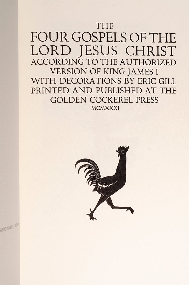 [Bible in English]. [Reproduction of the Golden Cockerel Press edition of] The Four Gospels of the Lord Jesus Christ. According to the authorized version of King James I. With decorations by Eric Gill.