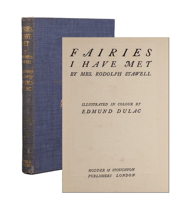 Item #3632) Fairies I Have Met. Illustrated in Colour by Edmund Dulac. Edmund Dulac