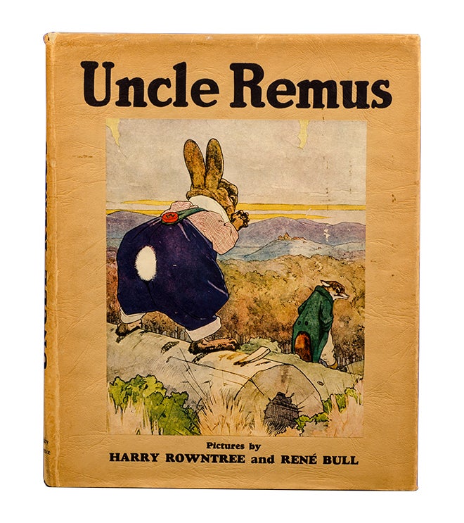 (Item #3665) Uncle Remus. Joel Chandler. Harry Rowntree Harris, Rene Bull.