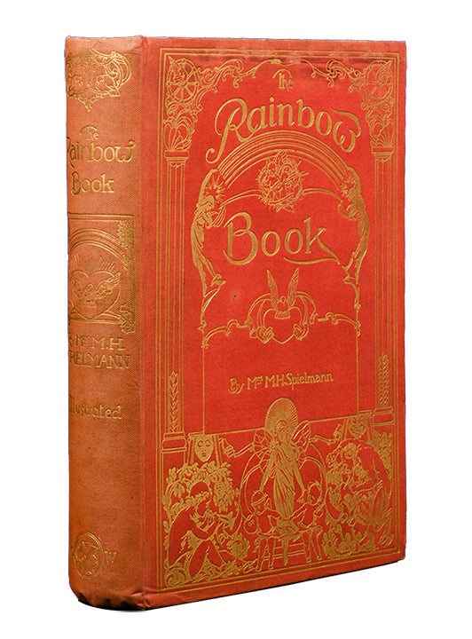 The Rainbow Book. Tales of Fun & Fancy by Mrs. M.H. Spielmann