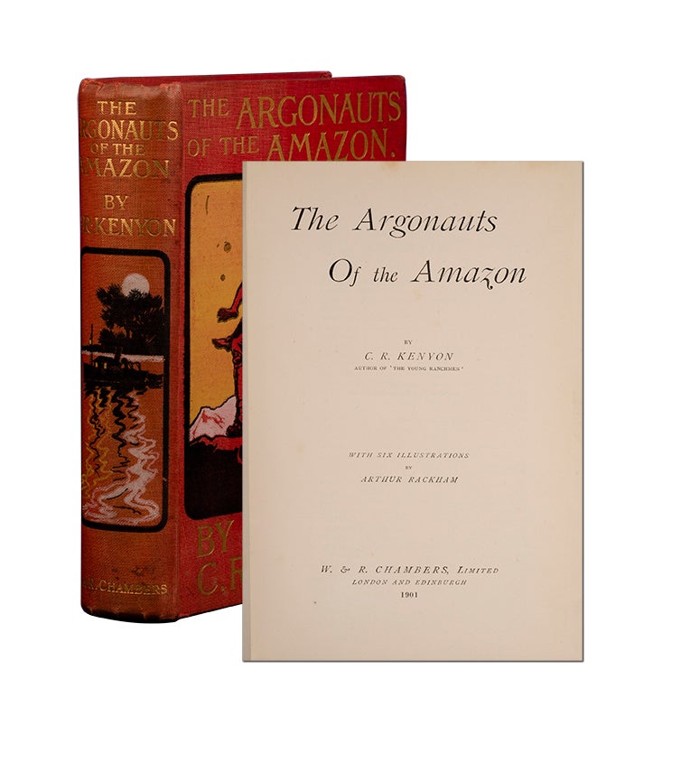 (Item #3761) The Argonauts of the Amazon. Arthur Rackham, Charles Richard Kenyon.
