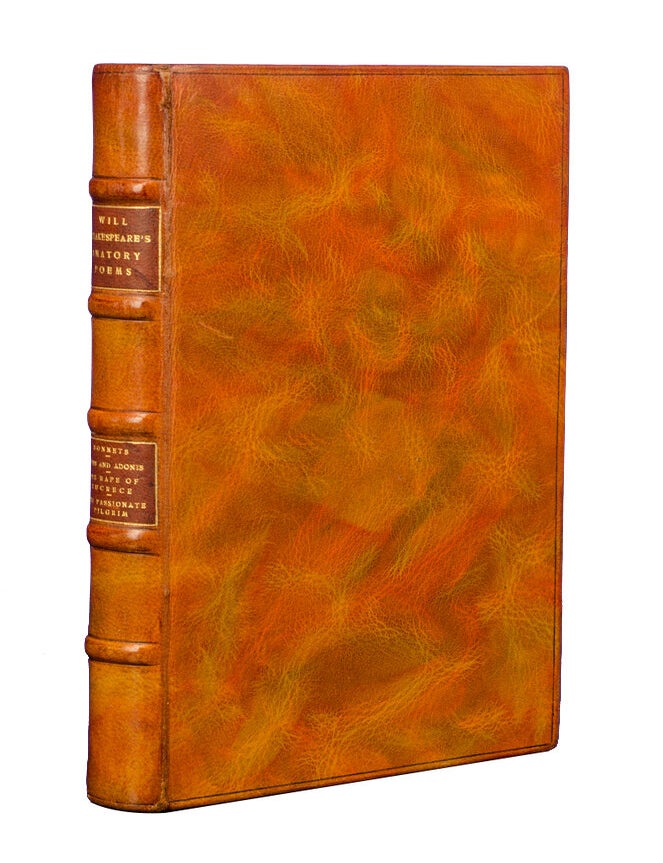 Will Shakespeare. His Amatory Poems. The Sonnets. Venus and Adonis. The Rape of Lucrece. The Passionate Pilgrim