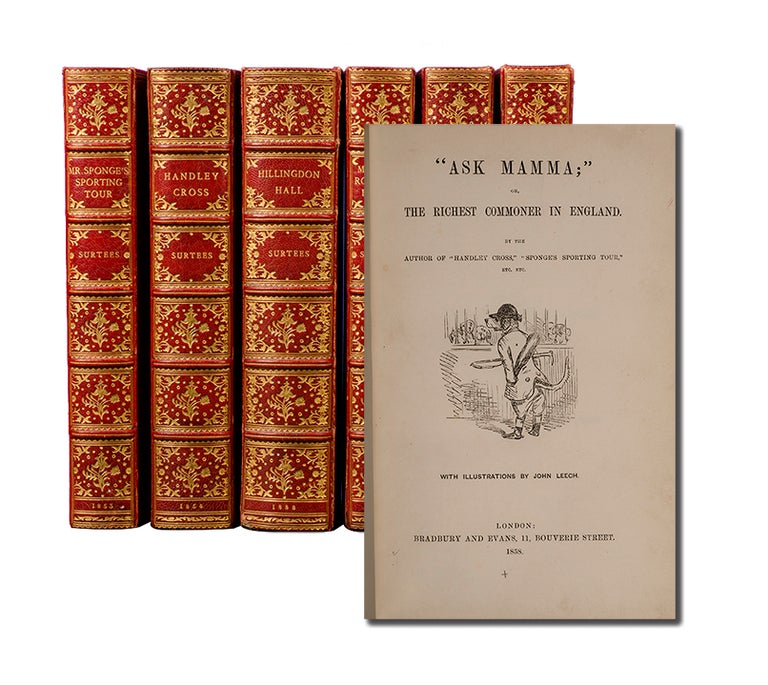 Mr. Sponge's Sporting Tour. With illustrations by John Leech. London: Bradbury and Evans, 1853. Robert Smith. John Leech Surtees.