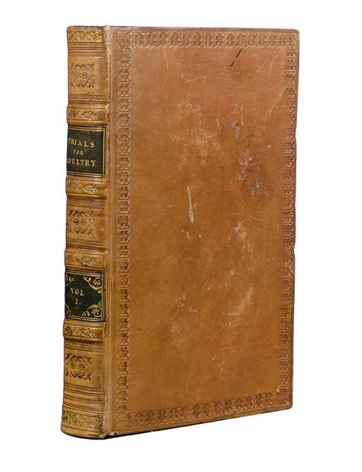 Trials for Adultery: or, the History of Divorces. Being Select Trials at Doctors Commons, for Adultery, Cruelty, Fornication, Impotence, &c. From the Year 1760, to the present Time.... (Vols 1-6 only)