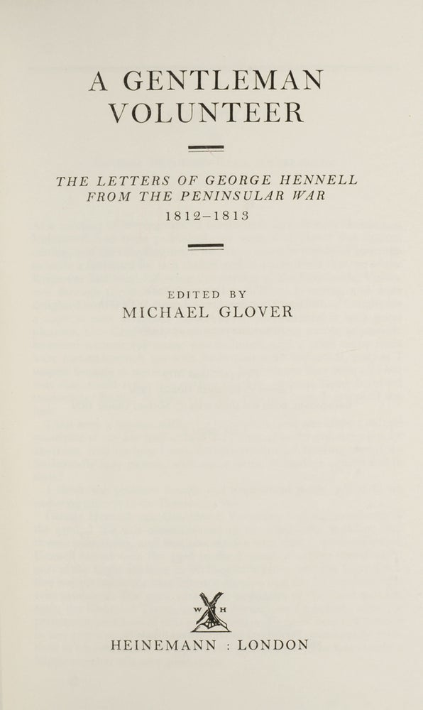 A Gentleman Volunteer: The Letters of George Hennell from the Peninsular War 1812-1813
