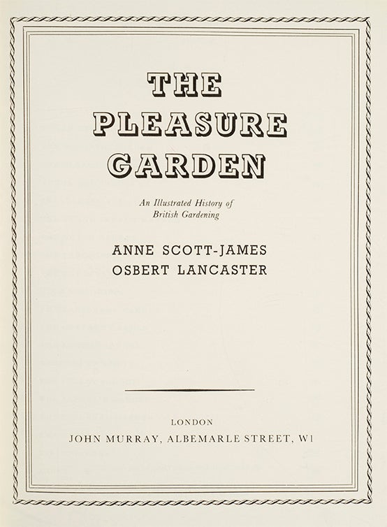 The Pleasure Garden. An Illustrated History of British Gardening