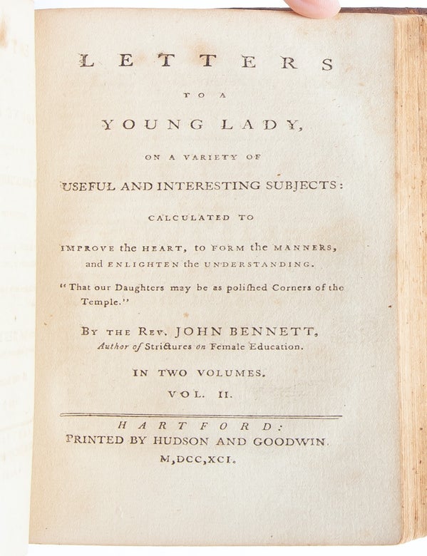 Letters to a Young Lady on a Variety of Subjects: Calculated to Improve the Heart, to Inform the Manners, and Enlighten the Understanding