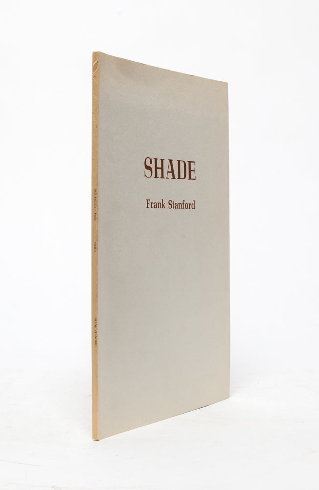 (Item #3999) Shade. Frank Stanford, Ginny Crouch Stanford, illustrations.