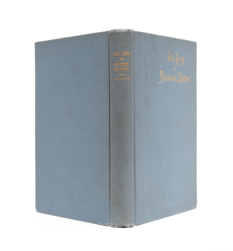 Iola Leroy, or Shadows Uplifted