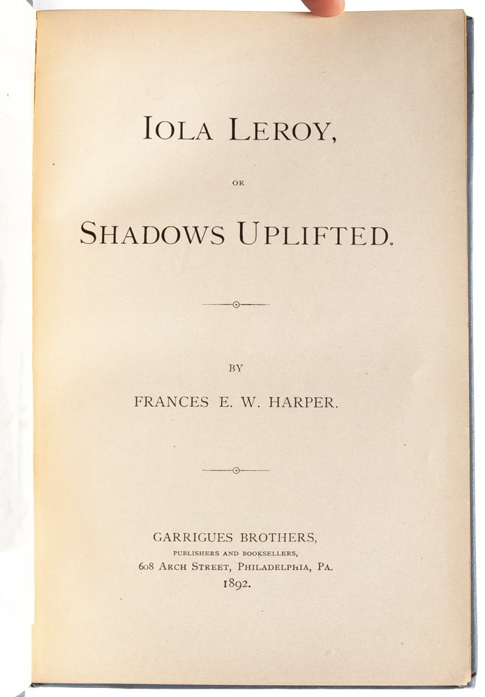 Iola Leroy, or Shadows Uplifted