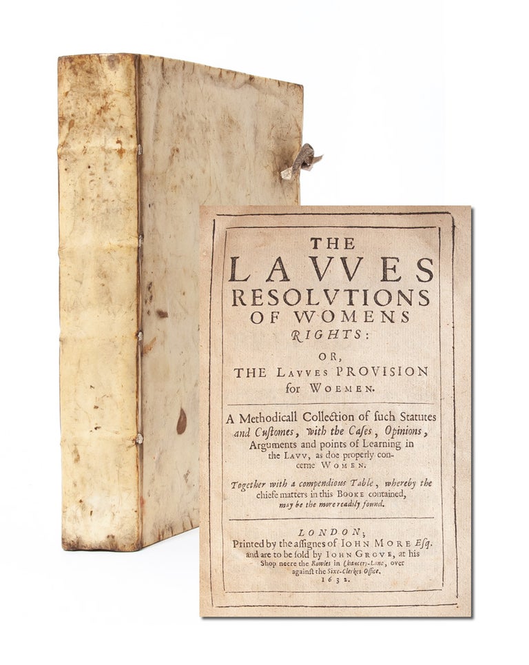Item #4197) The Lawes Resolutions of Womens Rights; or, The Lawes Provision for Woemen. Women's...