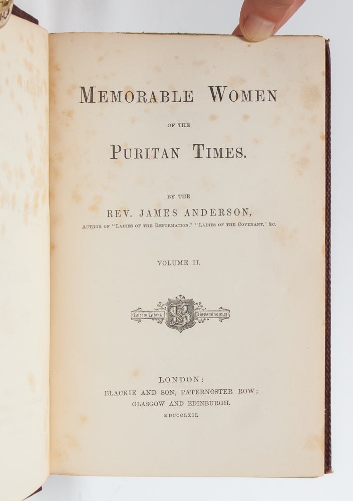 Memorable Women of the Puritan Times (in 2 vols.)
