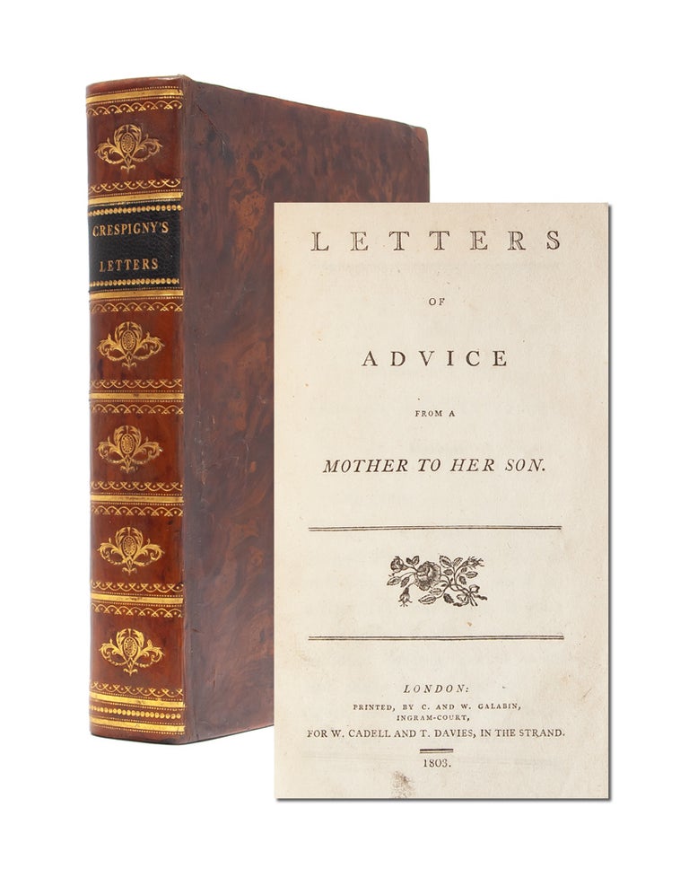 Item #4256) Letters of Advice from a Mother to Her Son. Mary Champion de Crespigny